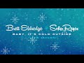 Brett Eldredge - Baby It’s Cold Outside feat. Sofia Reyes (Latin Version)