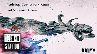 Rodrigo Carreira - Aeon (Astronivo Remix)