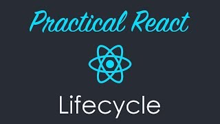 Component Lifecycle in React.js - Part 8