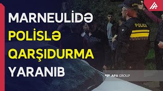 Gürcüstanda polislə azərbaycanlılar arasında dava olub – APA TV