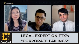 Legal Expert on Bankrupt FTX's 'Corporate Failings'