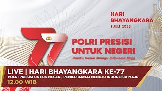 UPACARA PERINGATAN HARI BHAYANGKARA KE 77