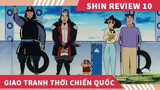 Review Phim Shin Movie 10 , GIAO TRANH THỜI CHIẾN QUỐC , tóm tắt shin movie 10