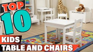 Best Kids Table And Chair In 2021 - Top 10 Kids Table And Chairs Review