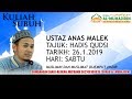 KULIAH SUBUH : USTAZ ANAS MALEK