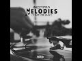 WizzyPro - Melodies ( feat. Dr Jazz) Prod. Wizzyprobeatz