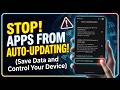 Disable Automatic App Updates on Android (Easy Method 2026)