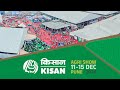 KISAN - India's Largest Agri Show 11 - 15 December 2024. Pune