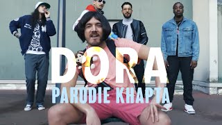 DORA (Parodie KHAPTA Heuss l'enfoiré) - Hugo Roth Raza