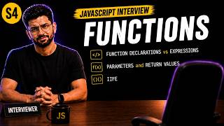 S4. JavaScript Functions Explained 🔥 | IIFE, Parameters & Return Values