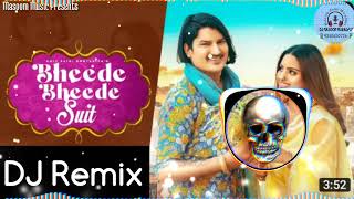 Bheede Bheede Suit | DJ Remix | Amit Saini Rohtakiya | New Haryanvi Song 2022 Dj Masoom Muradpur