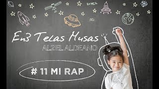 Al2 El Aldeano - Mi Rap (En3 Telas Musas)