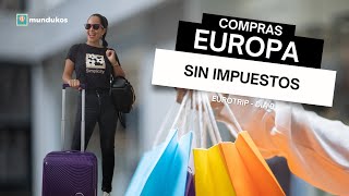 Compras sin impuestos en Europa! - Tax Free