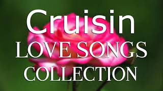 Greatest Cruisin Love Songs Collection |  Relaxing with  Beautiful Love Songs 2021