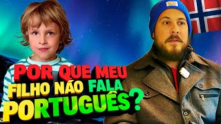 A LUTA PARA MEU FILHO FALAR PORTUGUÊS NA NORUEGA!