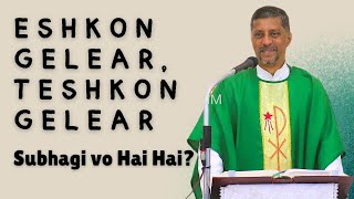 Sermon - ESHKON GELEAR, TESHKON GELEAR - Fr. Bolmax Pereira