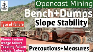 Open Cast Mining Slope Stability/Failure BENCH/DUMPS/SPOILBANKS Types+Measures+Precaution+Monitoring