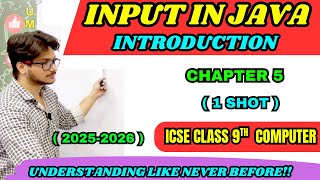 Input in Java | ICSE Class 9 Computer | Chapter 5 | Introduction to Java