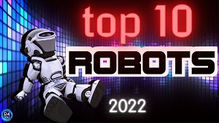 🦾 Top 10 Amazing Robots 2022 #1 🤖