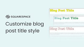 How to Customize Blog Post Titles in Squarespace (Gradient, Outline & Splice Effects!)