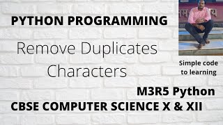 Remove All Duplicates From A Given String In Python