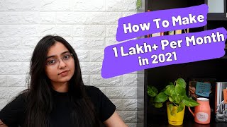 How To Make 1 Lakh+ Per Month in 2023