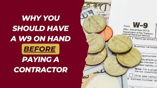 Why You Need A W9 Before Paying Contractors – Avoid Tax Filing Issues With 1099s