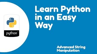 07 Python - Advanced String Manipulation