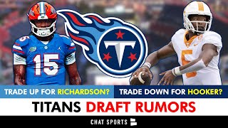 Titans Draft Rumors: Titans TRADING Up for Anthony Richardson or BACK for Hendon Hooker? Draft News