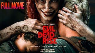 Evil Dead Rise 2023 Full Movie || Lily Sullivan, Alyssa Sutherland, Morgan Davies || Reviews \u0026 Facts