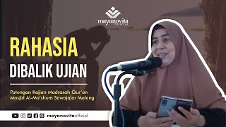 Rahasia dibalik Ujian - Ustadzah Maya Novita