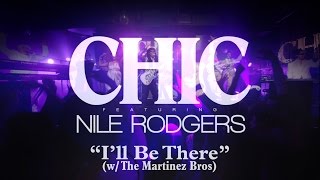 Chic Feat Nile Rodgers - Ill Be There Us Mix