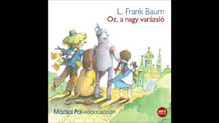 L. Frank Baum: Oz, a nagy varázsló -hangoskönyv (A szárnyas majmok) Mácsai Pál előadásában