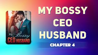 My Bossy CEO Husband by Symon Diller Chapter 4 (Rosalynn Fuller and Brian Hughes novel) [AUDIOBOOKS]