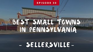 Best Small Towns in Pennsylvania: Sellersville