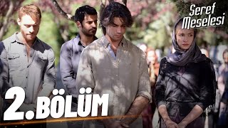 Şeref Meselesi - 2. Bölüm - FULL BÖLÜM