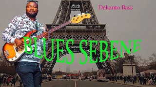 SEBENE BLUES # seben blues by Dekanto Bass