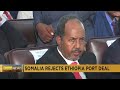 Somalia rejects Ethiopia-Somaliland port deal