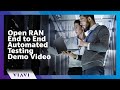 Open RAN End to End Automated Testing Demo Video