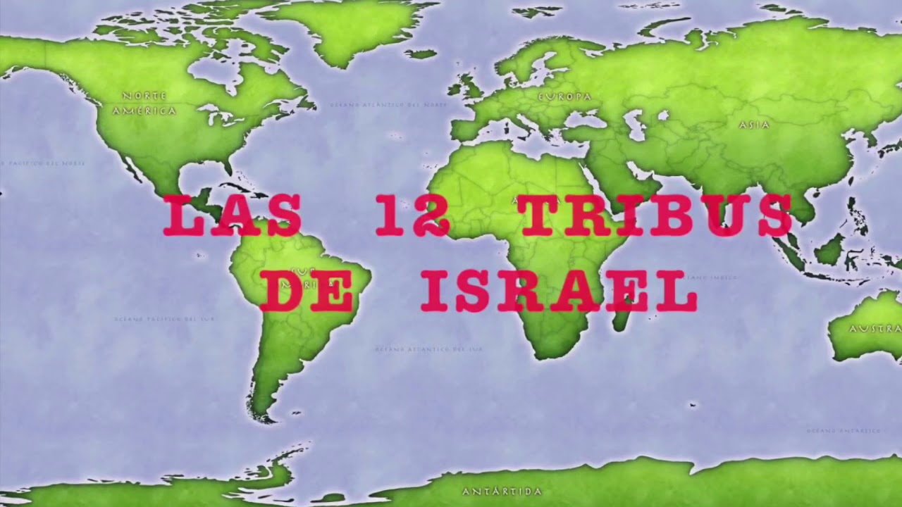 LAS 12 TRIBUS DE ISRAEL - YouTube