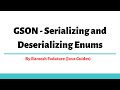 GSON - Serializing and Deserializing Enums