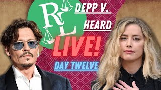 Johnny Depp vs. Amber Heard Trial LIVE! - Day 12 - Will Johnny Depp Rest Today?!