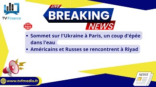 Ukraine, Négociations : Actualités du 18 février par Louis-Antoine Michelet