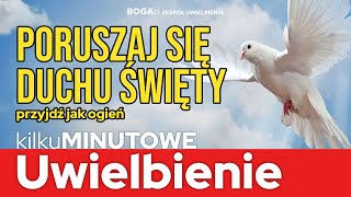 Poruszaj się Duchu Święty | Uwielbienie