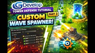 How to Make a Tower Defense Game in GDevelop | Part 3: Custom wave spawner