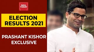 Assembly Elections 2021 Result: Prashant Kishor Exclusive On Mamata Banerjee, MK Stalin & BJP