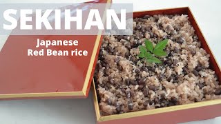 How to make ★SEKIHAN★Japanese Red bean rice〜お赤飯の作り方〜（EP148）