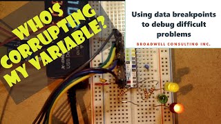 Embedded Debugging: Finding difficult data corruption bugs in software using data breakpoints.