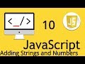 Adding Strings and Numbers in JavaScript | 10