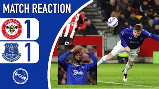 A GOOD POINT! OFF DAY FOR BETO! | BRENTFORD 1-1 EVERTON | MATCH REACTION